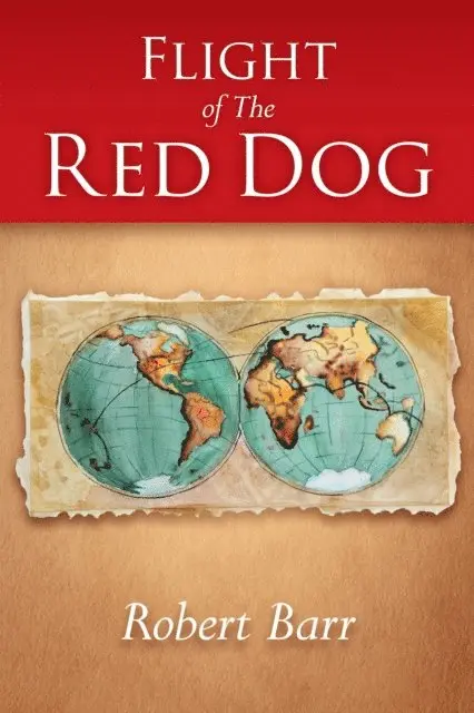 Robert Barr - Flight of the Red Dog, E-bok. Tillgänglighet: Lägg i varukorg