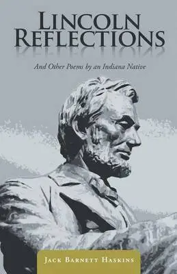 Jack Barnett Haskins - Lincoln Reflections, Häftad. Tillgänglighet: Lägg i varukorg