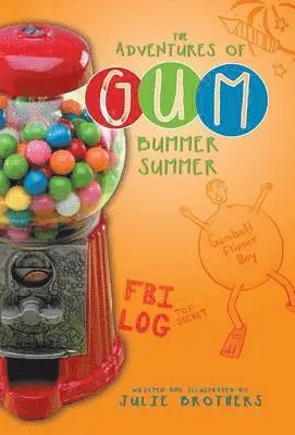 Julie Brothers - Adventures of Gum, Inbunden. Tillgänglighet: Lägg i varukorg