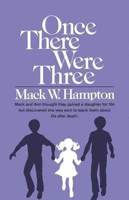 Mack W Hampton - Once There Were Three, Häftad. Tillgänglighet: Lägg i varukorg