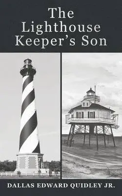 Dallas Edward Quidley Jr - Lighthouse Keeper's Son, Häftad. Tillgänglighet: Lägg i varukorg