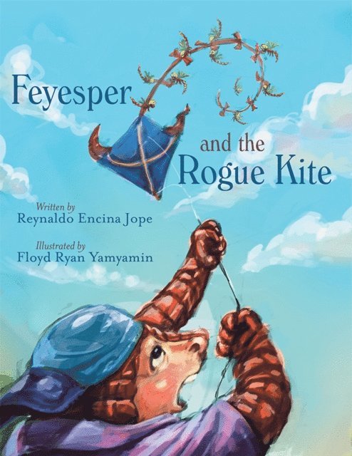 Reynaldo Encina Jope - Feyesper and the Rogue Kite, E-bok