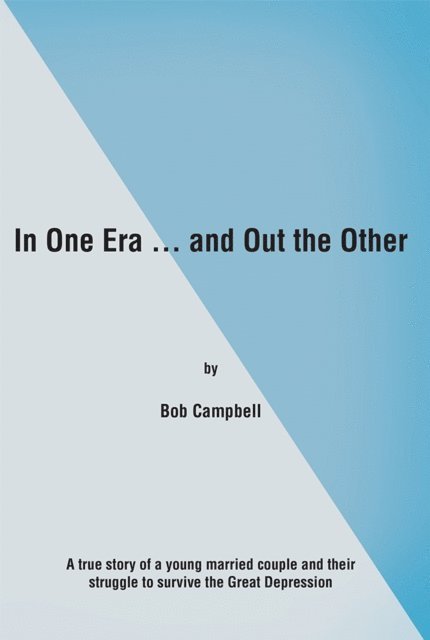Bob Campbell - In One Era ... and out the Other, E-bok. Tillgänglighet: Lägg i varukorg