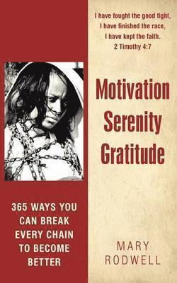Mary Rodwell - Motivation Serenity Gratitude, Häftad. Tillgänglighet: Lägg i varukorg