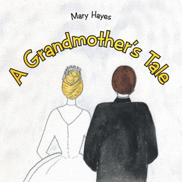 Mary Hayes - Grandmother'S Tale, E-bok