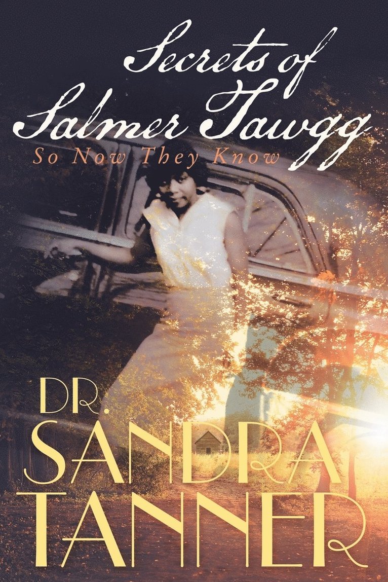 Sandra Tanner - Secrets of Salmer Tawgg, Häftad