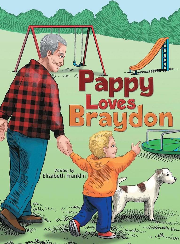 Elizabeth Franklin - Pappy Loves Braydon, Inbunden. Tillgänglighet: Lägg i varukorg