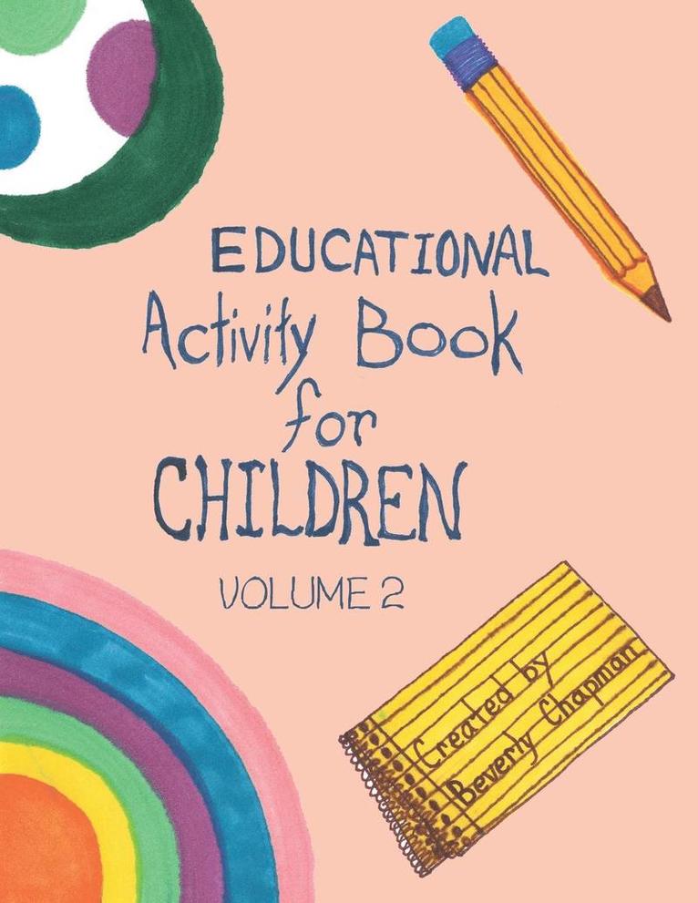 Beverly Chapman - Educational Activity Book for Children Volume 2, Häftad. Tillgänglighet: Lägg i varukorg