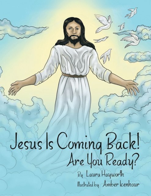 Laura Hayworth - Jesus Is Coming Back!, E-bok