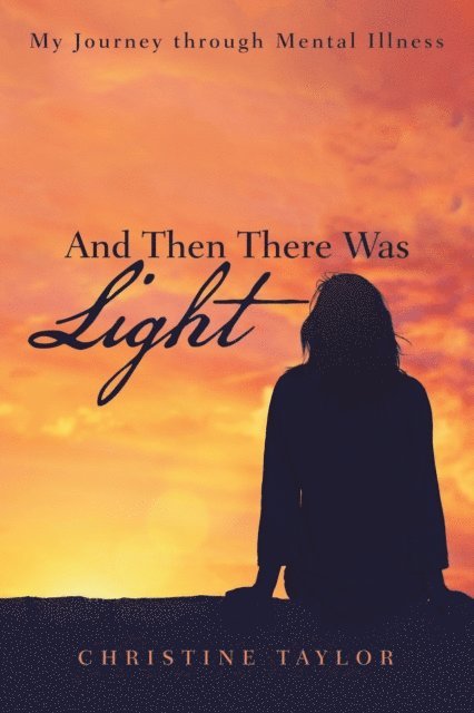 Christine Taylor - And Then There Was Light, E-bok