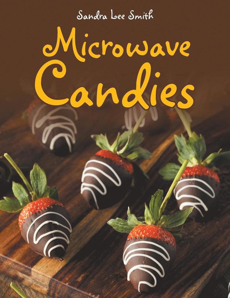 Sandra Lee Smith - Microwave Candies, Häftad. Tillgänglighet: Lägg i varukorg