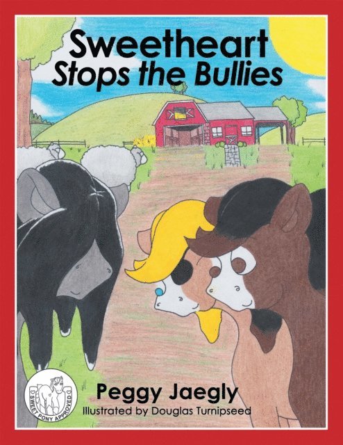 Peggy Jaegly - Sweetheart Stops the Bullies, E-bok. Tillgänglighet: Lägg i varukorg