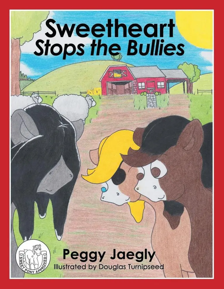 Peggy Jaegly - Sweetheart Stops the Bullies, Häftad. Tillgänglighet: Lägg i varukorg