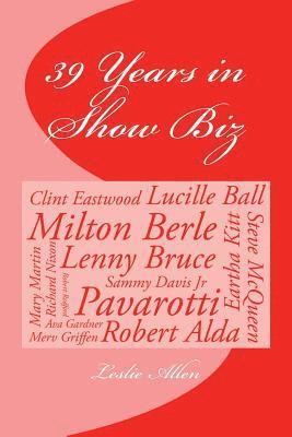 Leslie Allen - 39 Years in Show Biz, Häftad