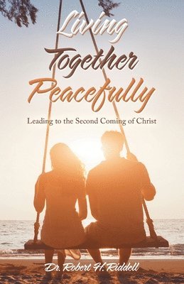 Robert H Riddell - Living Together Peacefully, Häftad