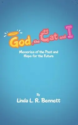 Linda L R Bennett - God, the Cat and I, Häftad. Tillgänglighet: Lägg i varukorg
