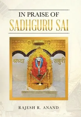 Rajesh R Anand - In Praise of Sadhguru Sai, Inbunden. Tillgänglighet: Lägg i varukorg