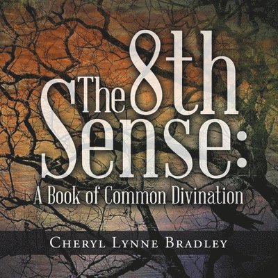 Cheryl Lynne Bradley - 8Th Sense, Häftad