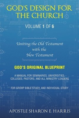 Apostle Sharon E Harris - God's Design For the Church, Häftad