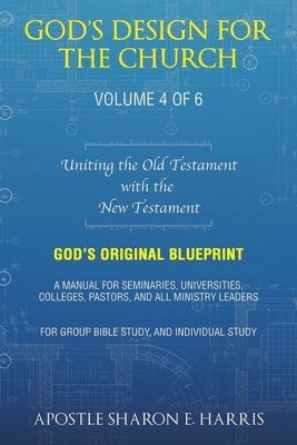 Apostle Sharon E Harris - God's Design For the Church, Häftad