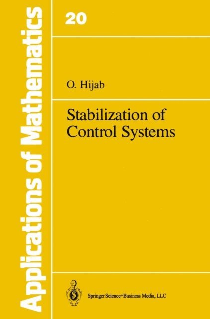 O. Hijab - Stabilization of Control Systems, E-bok
