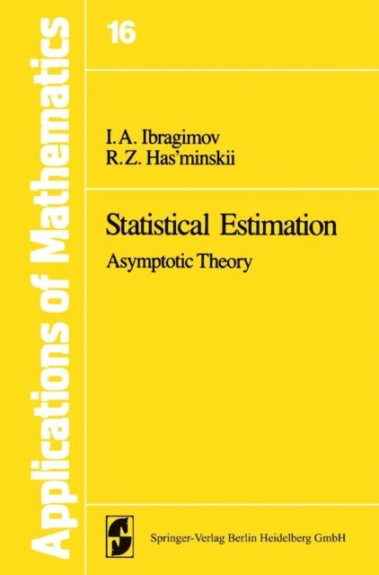 R.Z. Has'minskii, I.A. Ibragimov - Statistical Estimation, E-bok