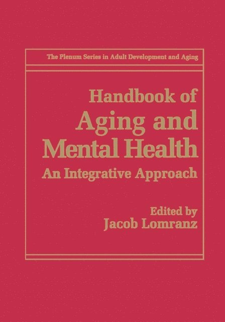 Jacob Lomranz - Handbook of Aging and Mental Health, E-bok