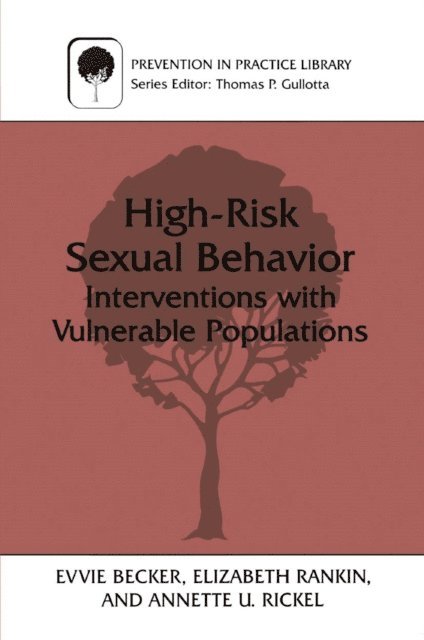 Annette U. Rickel, Elizabeth Rankin, Evvie Becker - High-Risk Sexual Behavior, E-bok