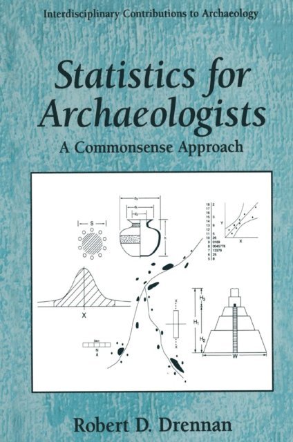 Robert D. Drennan - Statistics for Archaeologists, E-bok