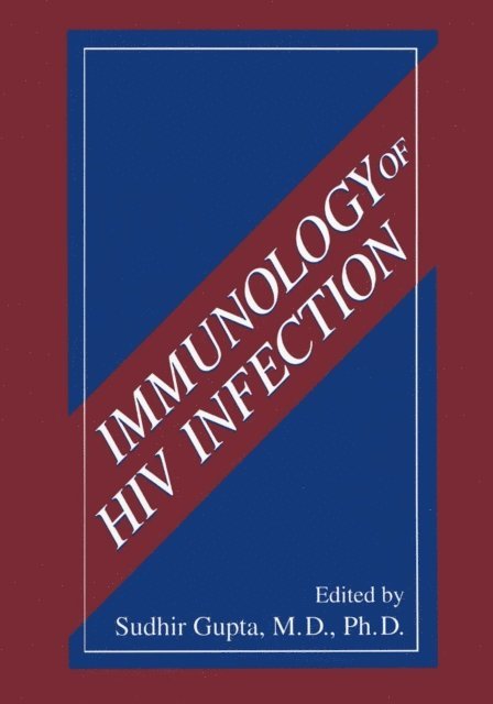 Sudhir Gupta - Immunology of HIV Infection, E-bok