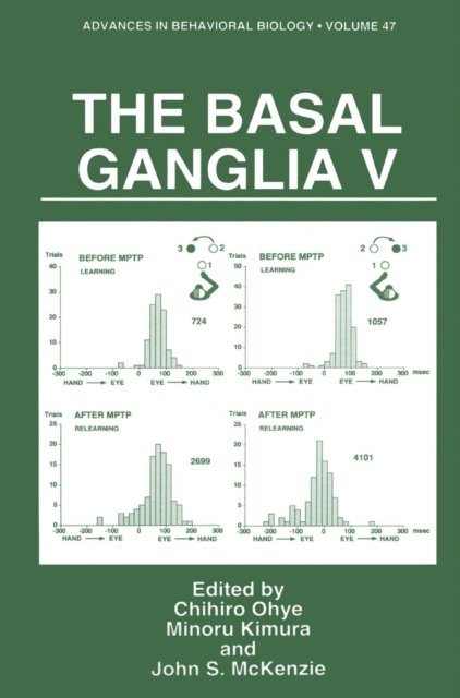 John S. McKenzie, Minoru Kimura, Chihiro Ohye - Basal Ganglia V, E-bok