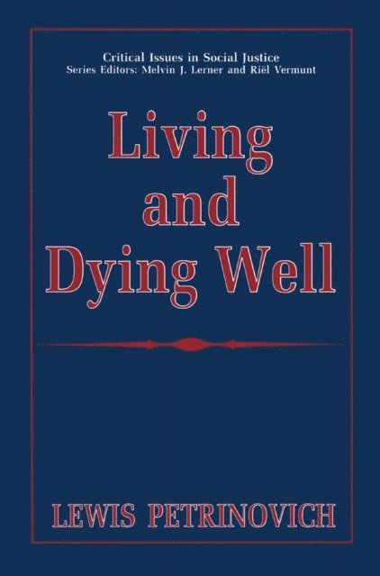 Lewis Petrinovich - Living and Dying Well, E-bok