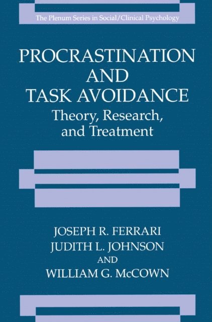 William G. McCown, Judith L. Johnson, Joseph R. Ferrari - Procrastination and Task Avoidance, E-bok