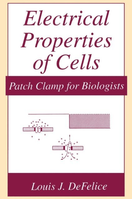 Louis J. DeFelice - Electrical Properties of Cells, E-bok. Tillgänglighet: Lägg i varukorg
