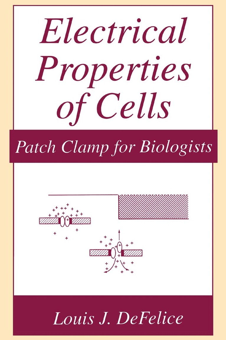 Louis J. DeFelice - Electrical Properties of Cells, Häftad. Tillgänglighet: Lägg i varukorg