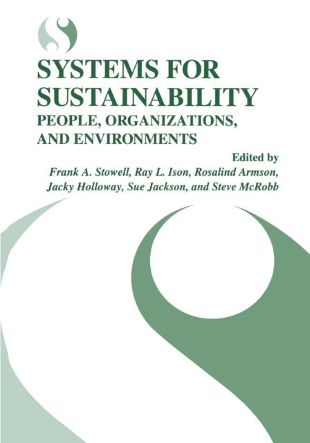 Steve McRobb, Sue Jackson, Jacky Holloway, Rosalind Armson, Ray L. Ison, Frank A. Stowell - Systems for Sustainability, E-bok