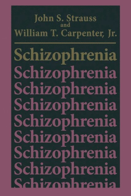William T. Carpenter Jr., John S. Strauss - Schizophrenia, E-bok