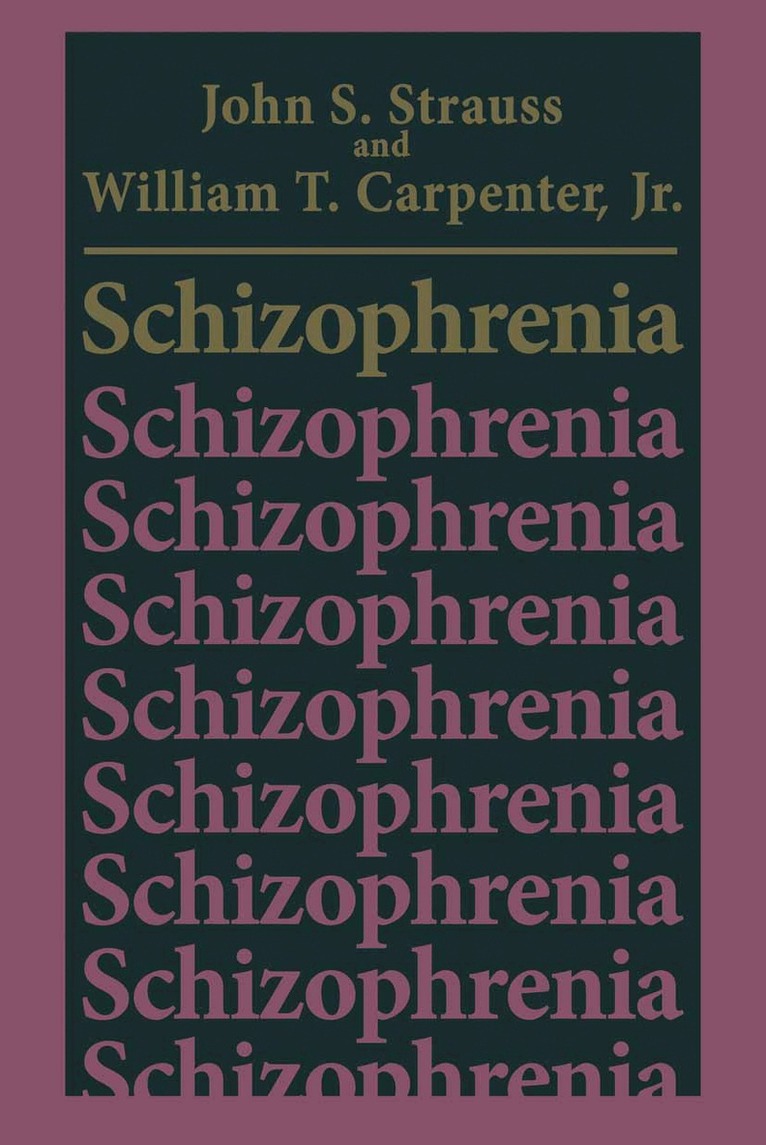 John S. Strauss, William T. Carpenter Jr. - Schizophrenia, Häftad