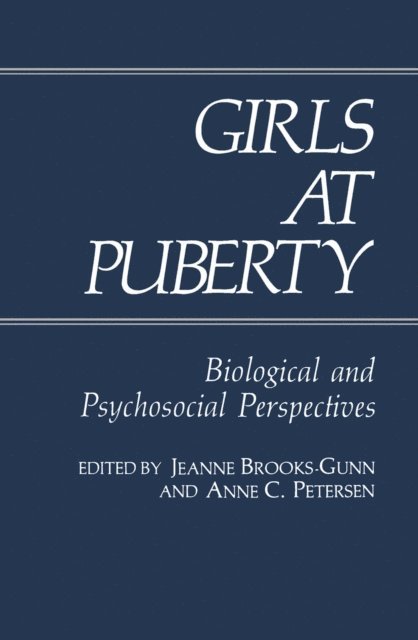 A.C. Peterson, J. Brooks-Gunn - Girls at Puberty, E-bok