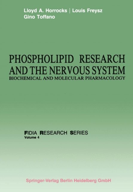 Gino Toffano, Louis Freysz, Llyod A. Horrocks - Phospholipid Research and the Nervous System, E-bok