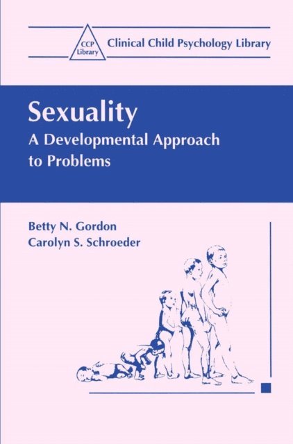 Carolyn S. Schroeder, Betty N. Gordon - Sexuality, E-bok