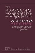American Experience with Alcohol