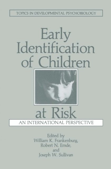 J. Sullivan, W.K. Frankenburg, R.N. Emde - Early Identification of Children at Risk, E-bok