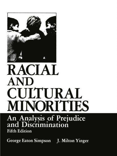 J. Milton Yinger, George Eaton Simpson - Racial and Cultural Minorities, E-bok