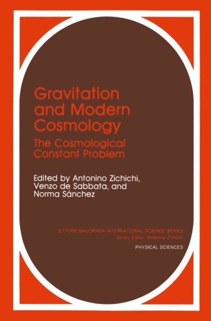 V. de Sabbata, A. Zichichi, N. Sanchez - Gravitation and Modern Cosmology, E-bok