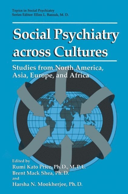 Harsa N. Mookherjee, Brent Mack Shea, Rumi Kato Price - Social Psychiatry across Cultures, E-bok