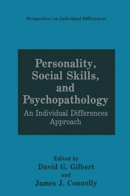 James J. Connolly, David G. Gilbert - Personality, Social Skills, and Psychopathology, E-bok