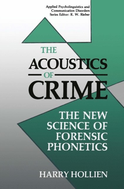Harry Hollien - Acoustics of Crime, E-bok