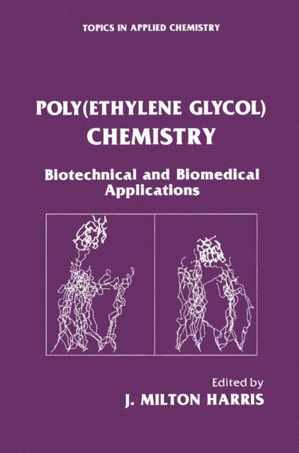 J. Milton Harris - Poly(Ethylene Glycol) Chemistry, E-bok