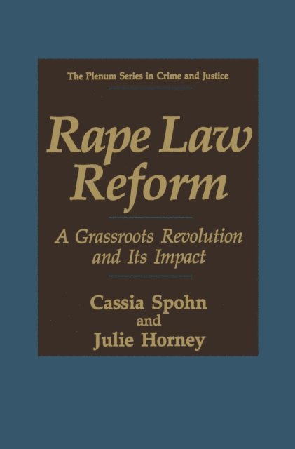Julie Horney, Cassia Spohn - Rape Law Reform, E-bok
